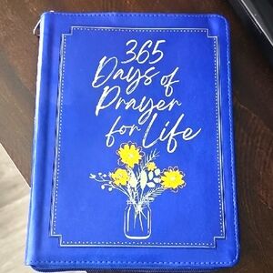 365 Days of Prayer for Life!!. In a zippered binder. Mint condition,like new.